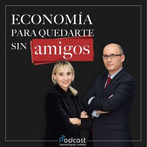 Economía para quedarte sin amigos podcast