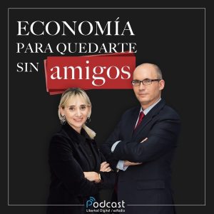 Economía para quedarte sin amigos podcast