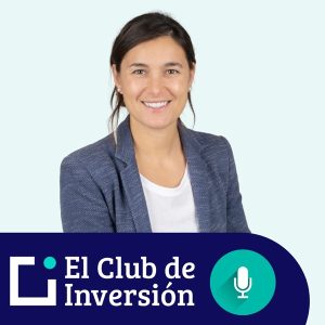 El podcast de El Club de Inversión