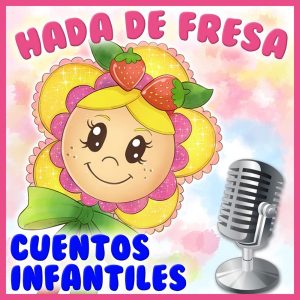 Hada de Fresa podcast