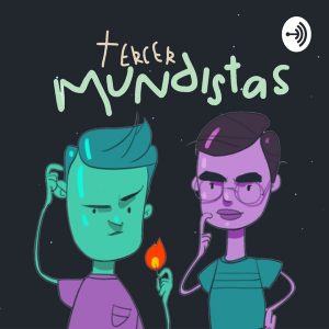 TercerMundistas podcast