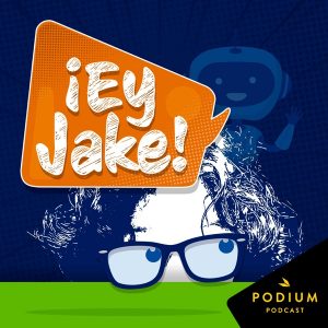 ¡Ey Jake! podcast