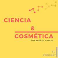Ciencia y cosmética, el Podcast