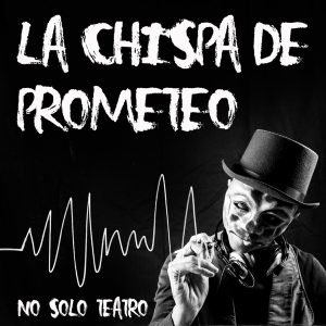 La chispa de Prometeo podcast