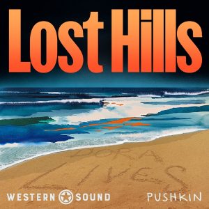 Lost Hills podcast