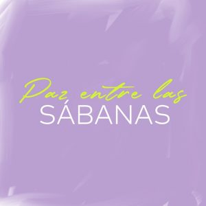 Paz Entre Las Sábanas