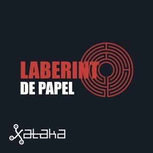 Laberinto de papel (by Xataka) podcast