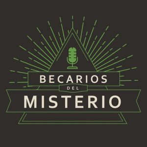 Becarios del misterio podcast