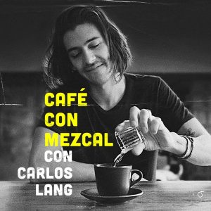 Café con Mezcal