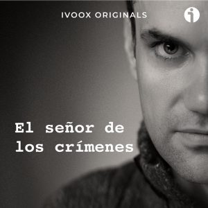 El señor de los crímenes podcast