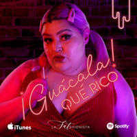 ¡Guácala Qué Rico! podcast