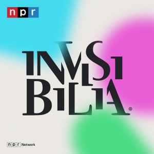 Invisibilia podcast