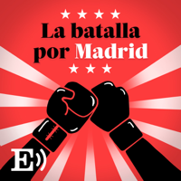 La batalla por Madrid podcast
