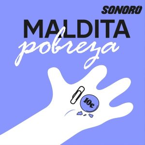 Maldita Pobreza podcast