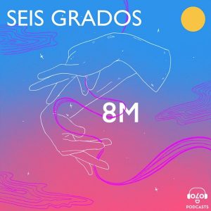 Seis grados podcast