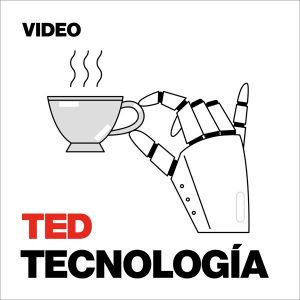 TEDTalks Tecnología podcast