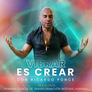 Vibrar es Crear con Ricardo Ponce podcast