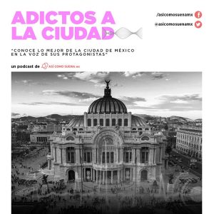 Adictos a la Ciudad podcast