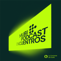 MUBI Podcast: Encuentros