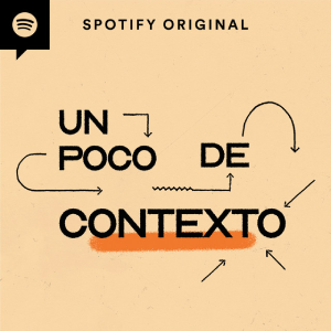 Un Poco de Contexto podcast