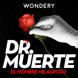 Dr. Muerte: El Hombre Milagroso