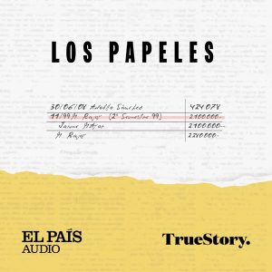 Los papeles podcast