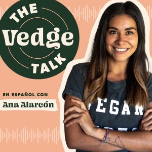 The VedgeTalk Podcast Español