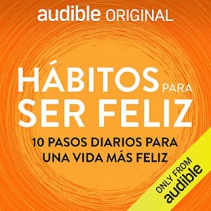 Hábitos para ser feliz