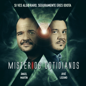 Misterios Cotidianos (Con Ángel Martín y José L podcast