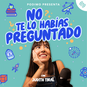 No te lo habías preguntado podcast