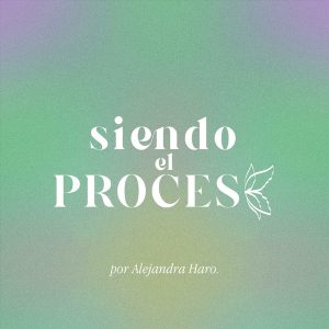 Siendo el Proceso