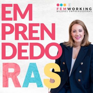 Emprendedoras - El Podcast de FEMWorking con Isabel Santiandreu