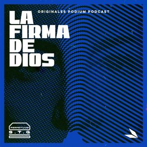 La firma de Dios podcast