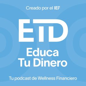 Educa tu dinero podcast