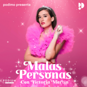 Malas personas podcast