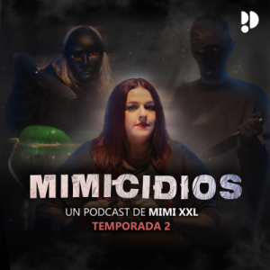 Mimicidios podcast