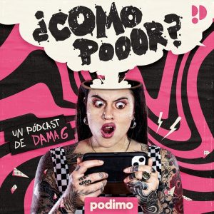 ¿Como pooor? podcast