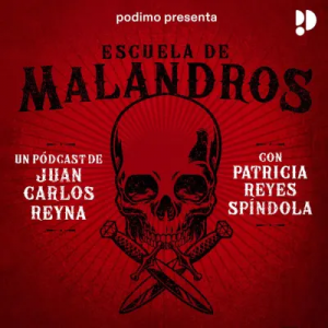 Escuela de malandros podcast