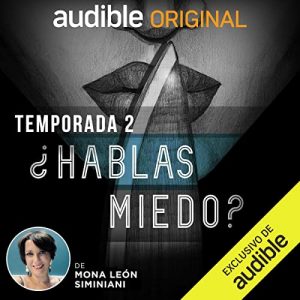 ¿Hablas Miedo? II podcast