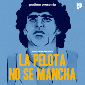 La pelota no se mancha podcast