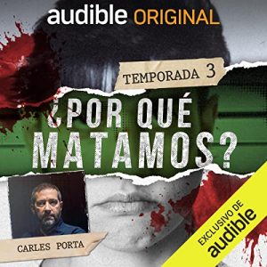 ¿Por qué matamos? Temporada 3