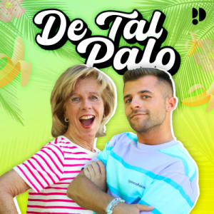 DE TAL PALO podcast