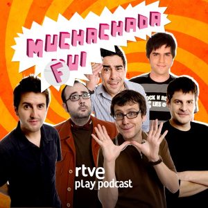 Muchachada Fui podcast