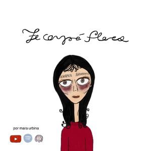 te compré flores podcast