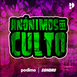 Anónimos del culto podcast