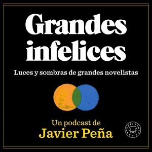Grandes Infelices podcast