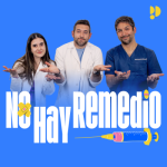 No hay remedio podcast