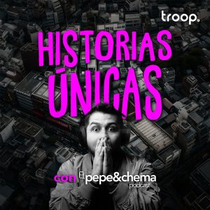 pepe&chema podcast