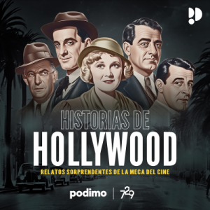 Historias de Hollywood podcast