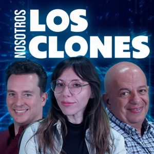 Nosotros Los Clones podcast